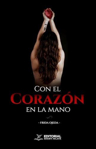 Con el corazón en la mano: Del dolor de la pérdida física de un ser amado a la sanación por el reencuentro entre almas atravesando el tiempo y el espacio. Con el corazón en la mano: Del dolor de la pérdida física de un ser amado a la sanación por el reencuentro entre almas atravesando el tiempo y el espacio.