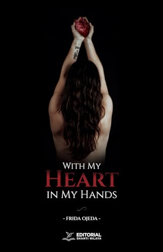 With my Heart in my Hands With my Heart in my Hands von Editorial Shanti Nilaya