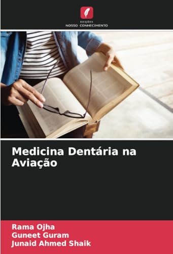 Medicina Dentária na Aviação von Edições Nosso Conhecimento