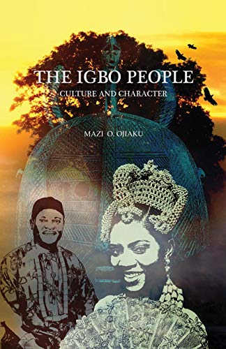 THE IGBO PEOPLE: Culture and Character von Booklocker.com