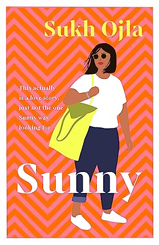Sunny: Heartwarming and utterly relatable - the dazzling debut novel by comedian, writer and actor Sukh Ojla von Hodder & Stoughton