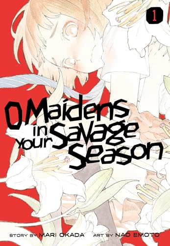 O Maidens in Your Savage Season 1