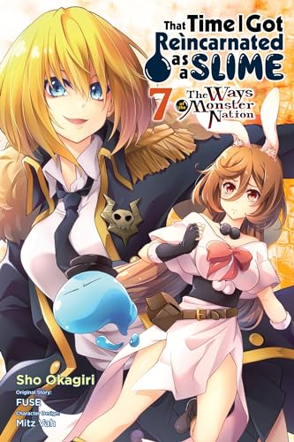 That Time I Got Reincarnated as a Slime, Vol. 7 (manga): The Ways of the Monster Nation (THAT TIME I REINCARNATED SLIME MONSTER NATION GN)