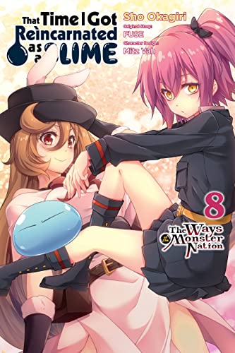 That Time I Got Reincarnated as a Slime, Vol. 8: The Ways of the Monster Nation (THAT TIME I REINCARNATED SLIME MONSTER NATION GN) von Yen Press