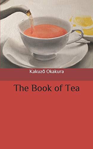 The Book of Tea von Independently Published