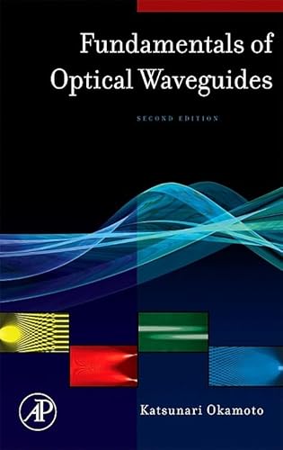 Fundamentals of Optical Waveguides von Academic Press