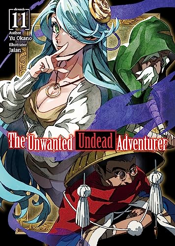 The Unwanted Undead Adventurer (Light Novel): Volume 11 (The Unwanted Undead Adventurer (Light Novel), 11) von J-Novel Club