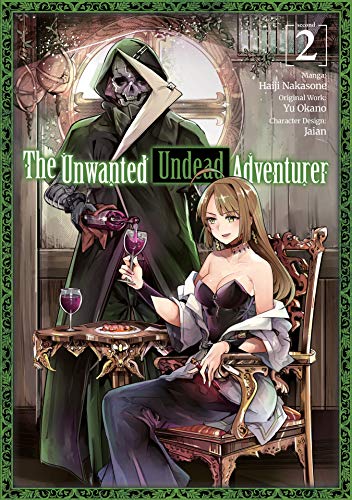 The Unwanted Undead Adventurer (Manga): Volume 2 (UNWANTED UNDEAD ADVENTURER GN) von Yen Press