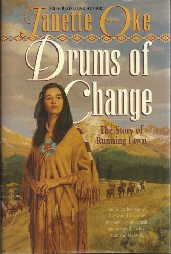 Drums of Change: The Story of Running Fawn (Women of the West)