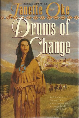 Drums of Change: The Story of Running Fawn (Women of the West)