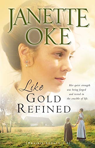 Like Gold Refined (Prairie Legacy, Band 4) von Bethany House Publishers