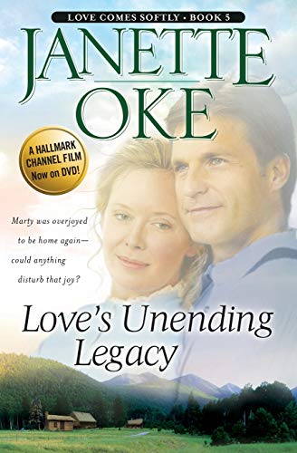 Love’s Unending Legacy (Love Comes Softly, 5, Band 5) von Bethany House Publishers