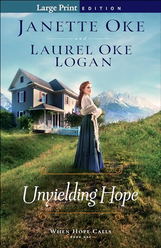 Unyielding Hope (When Hope Calls, 1, Band 1) von Bethany House Publishers