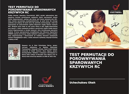 TEST PERMUTACJI DO PORÓWNYWANIA SPAROWANYCH KRZYWYCH RC: DE von Wydawnictwo Nasza Wiedza