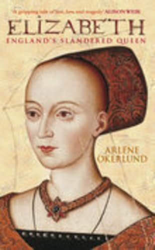 Elizabeth: England's Slandered Queen (England's Forgotten Queens)