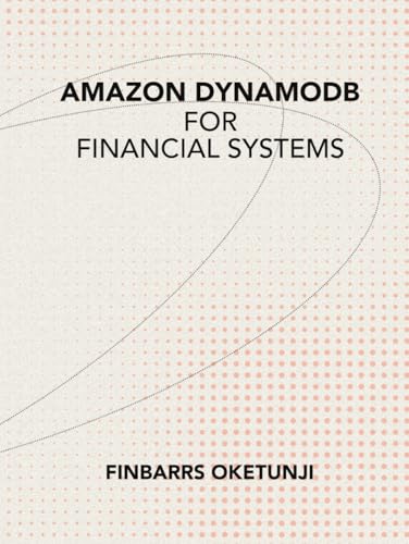 Amazon DynamoDB for Financial Systems von Independently published