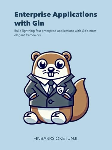 Enterprise Applications with Gin von Independently published