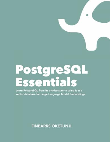 PostgreSQL Essentials von Independently published