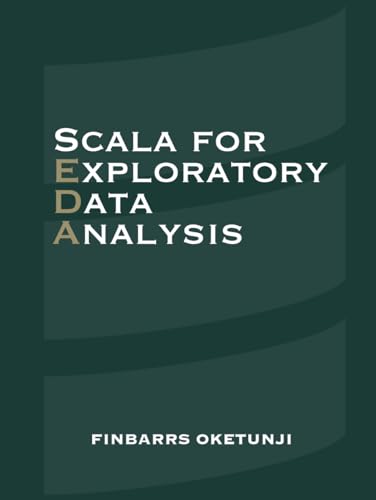 Scala for Exploratory Data Analysis von Independently published