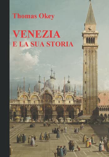 Venezia e la sua storia