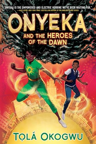 Onyeka and the Heroes of the Dawn von Margaret K. McElderry Books