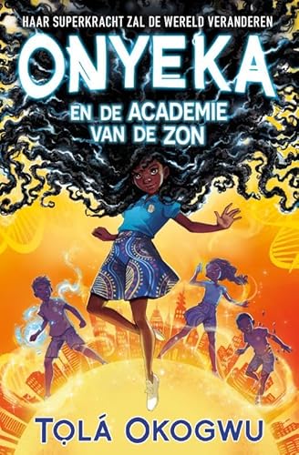 De academie van de zon (Onyeka, 1) von Uitgeverij Wilde Haren
