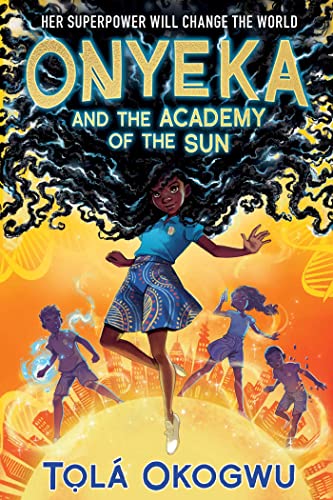 Onyeka and the Academy of the Sun von Margaret K. McElderry Books