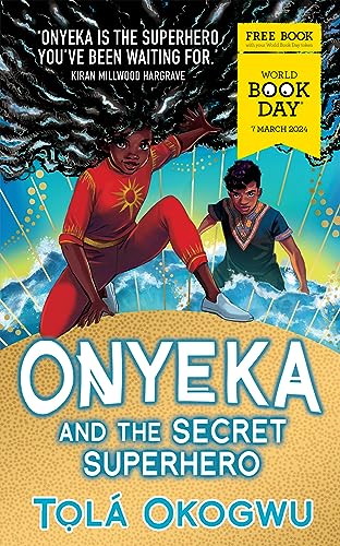Onyeka and the Secret Superhero: World Book Day 2024
