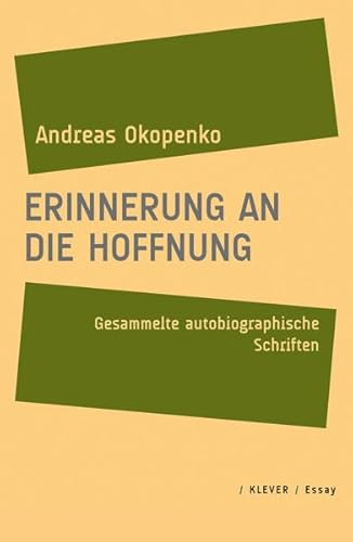 Erinnerung an die Hoffnung: Gesammelte autobiographische Aufsätze