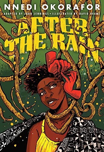 After the Rain: Nnedi Okorafor After the Rain: Nnedi Okorafor