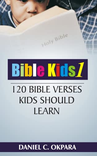 Bible Kids (01): 120 Bible Verses Kids Should Learn von Independently published