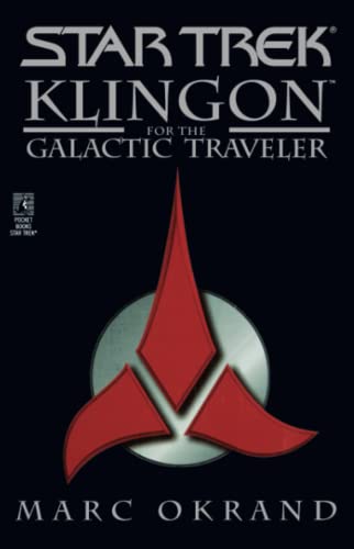 Klingon for the Galactic Traveler (Star Trek)