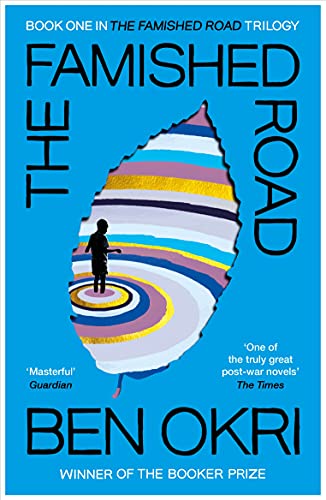 The Famished Road: 25th Anniversary edition (The Famished Road Trilogy, 1)