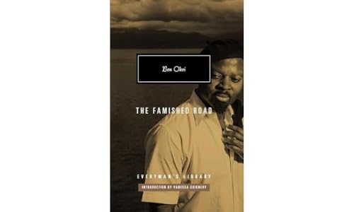 The Famished Road: Ben Okri (Everyman's Library CLASSICS)