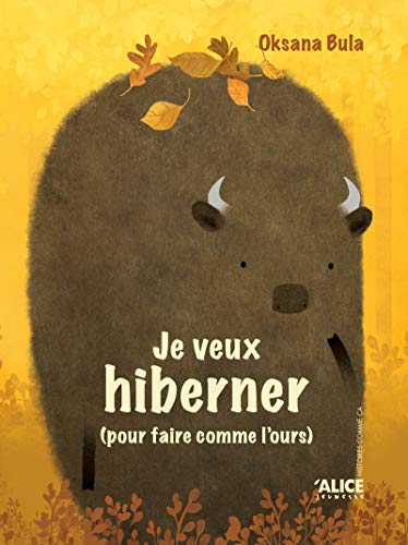 Je ne veux pas hiberner (pour faire comme le bison) / Je veux hiberner (pour faire comme l'ours)