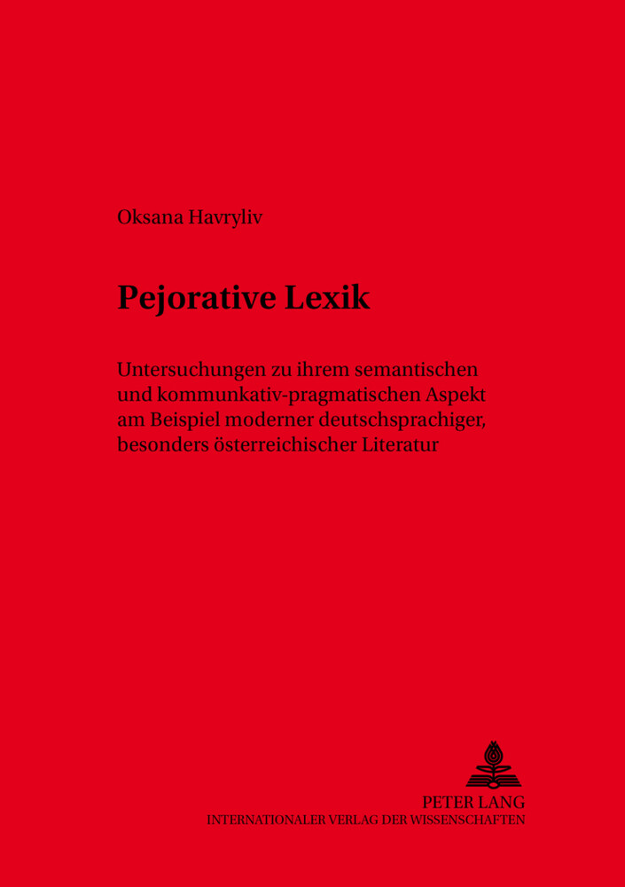 Pejorative Lexik von Peter Lang Ltd. International Academic Publishers