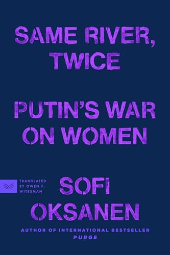 Same River, Twice: Putin's War on Women von HarperVia