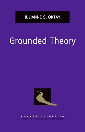 Grounded Theory (Pocket Guides to Social Work Research Methods) von Oxford University Press, USA