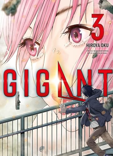 Gigant 03: Das Science-Fiction-Abenteuer von Hiroya Oku, dem Mangaka von Gantz und Inuyashiki!: Bd. 3 von Panini Verlags GmbH