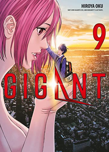 Gigant 09: Das Science-Fiction-Abenteuer von Hiroya Oku, dem Mangaka von Gantz und Inuyashiki!: Bd. 9 Gigant 09: Das Science-Fiction-Abenteuer von Hiroya Oku, dem Mangaka von Gantz und Inuyashiki!: Bd. 9 von Panini
