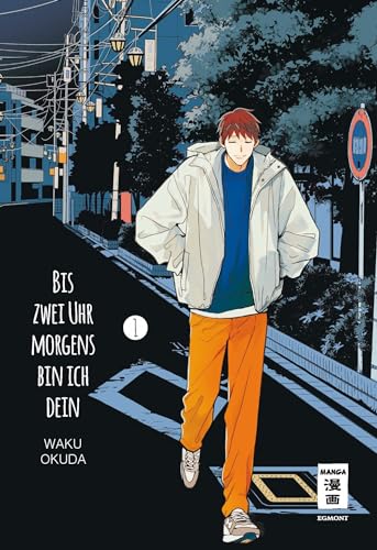 Bis zwei Uhr morgens bin ich dein 01 von Egmont Manga