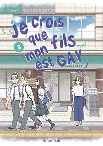 Je crois que mon fils est gay - Tome 3 (03)