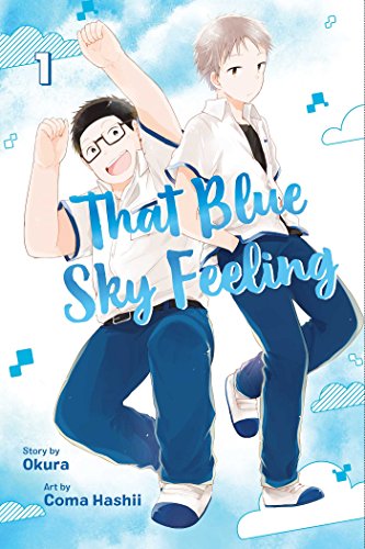 That Blue Sky Feeling, Vol. 1 (THAT BLUE SKY FEELING GN, Band 1) von Viz Media