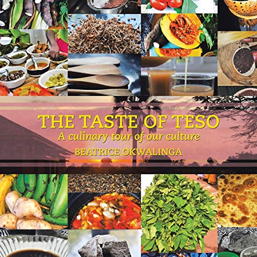 The Taste of Teso: A Culinary Tour of Our Culture
