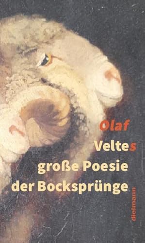 Veltes große Poesie der Bocksprünge: Merino-Erzählung von Dielmann Axel Verlag
