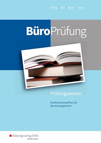 BüroPrüfung: Kaufmann/Kauffrau für Büromanagement Prüfungsvorbereitung (BüroWelt) von Bildungsverlag Eins