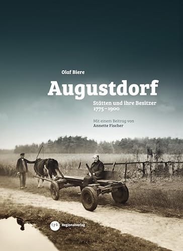 Augustdorf: Stätten und ihre Besitzer 1775–1900