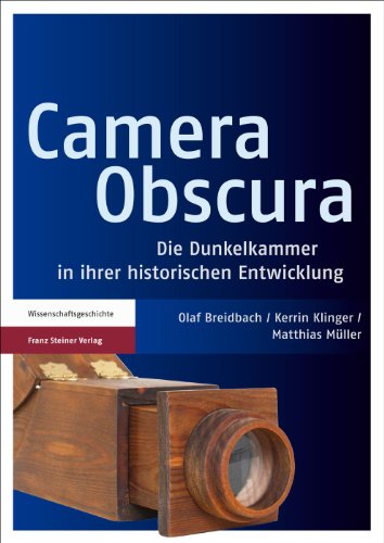 Camera Obscura: Die Dunkelkammer in ihrer historischen Entwicklung von Franz Steiner Verlag Wiesbaden GmbH