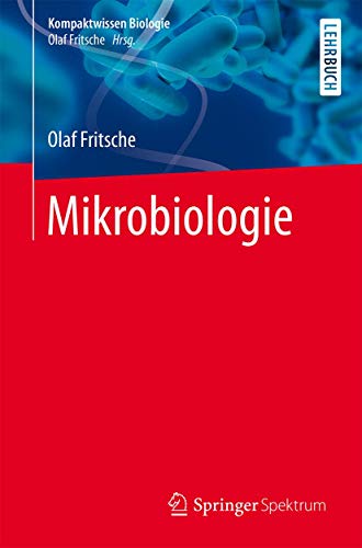 Mikrobiologie (Kompaktwissen Biologie) von Springer Spektrum