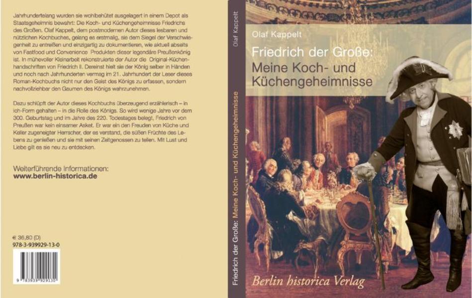 Friedrich der Große: Meine Koch- und Küchengeheimnisse von BHV Berlin historica - Verlags- und Agenturgesellschaft mbH
